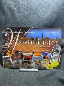 Cultivating a Colorado Community: Westminster, the First 100 Years - Bild 1 von 1