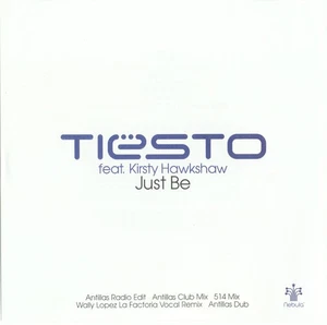 DJ Tiesto Feat K Hawkshaw - Just Be - CD Single - 2004 - Nebula - Imagen 1 de 1