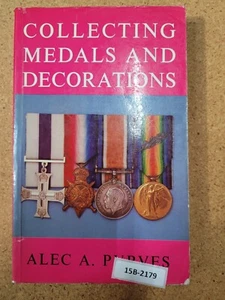 Collecting Medals and Decorations:The Medal Collector's Handbook ~  Alec Purves - Picture 1 of 3