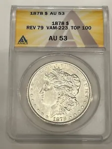 1878 Rev 79 Morgan Silver Dollar ANACS AU53 VAM-223 Top 100 - Picture 1 of 8