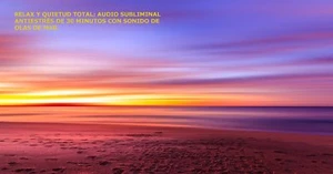 Tres audios especiales: Relax-Ayuda al Estudio-Aquietando la Amígdala - Imagen 1 de 10