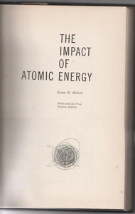 NUKE BOOK (1961) IMPACT OF ATOMIC ENERGY. (Erwin Hiebert) (Faith & Life) - Picture 1 of 2
