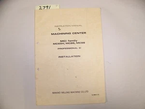MAKINO MC INSTALLATION INSTRUCTION MANUAL MCi  FAMILY NO 9M931-93 (ITEM #2791) - Bild 1 von 2
