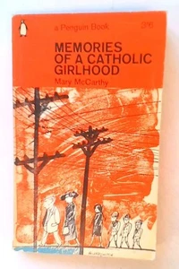 Memories of a Catholic Girlhood - Mary McCarthy - 01/01/1964 00:00:00 Penguin Bo - Picture 1 of 1