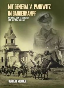 Mit General v. Pannwitz im Bandenkampf - Stalingrad - Balkan (Buch) NEU! - Bild 1 von 1