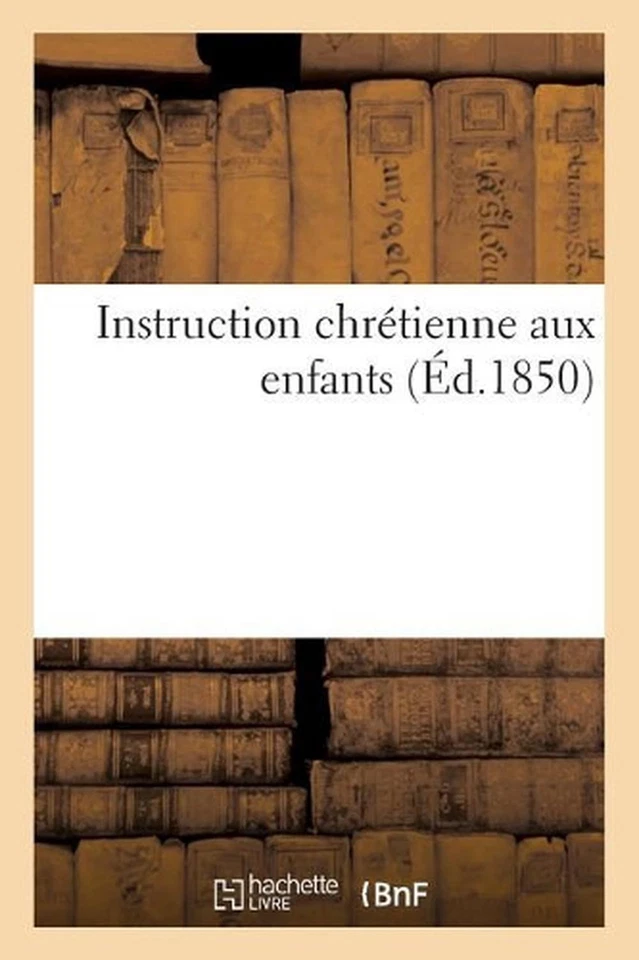 Instruction Chrtienne Aux Enfants by A. Obez (French) Paperback Book - Image 1 of 1