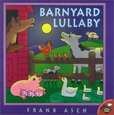 Barnyard Lullaby by Asch, Frank 0689842562 FREE Shipping