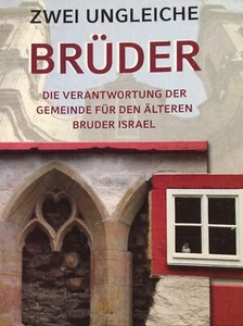 F. Biebl - Zwei ungleiche Brüder - Verantwortung d. Gemeinde ... Bruder Israel - Bild 1 von 3