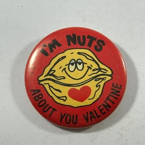 I'm Nuts About You San Valentino Pinback Bottone 2in Noce San Valentino - Foto 1 di 3