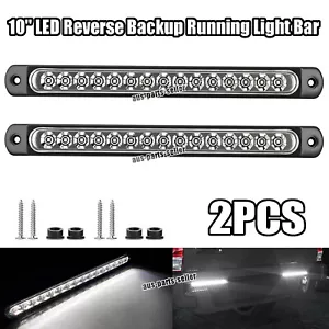2X 10" 15 LED Reverse Backup Tail Light Bar Strip White Side Marker Lights DRL - Picture 1 of 9