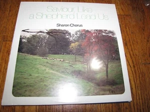 SHARON CHORUS -SAVIOUR, LIKE A SHEPHERD LEAD US - SEALED ALIVE RECORDINGS LP - Picture 1 of 2
