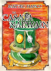 La casata Narwain di Matteo Fianco, 2020, Youcanprint - Picture 1 of 1