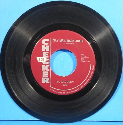 BO DIDDLEY SAY MAN, BACK AGAIN ~ SHE'S ALRIGHT 7" 1959 GREAT CONDITION! VG+!! - Image 1 of 2