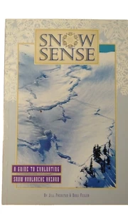 Snow Sense A Guide to Evaluating Snow Avalanche Hazard Fredston Fesler - Picture 1 of 2