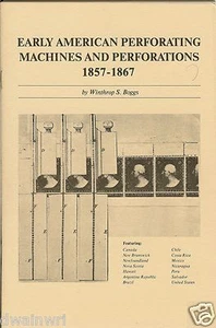 Postal History "Early American Perforating Machines & Perforations" Boggs UNUSED - Picture 1 of 3