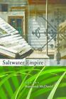 Raymond McDaniel Saltwater Empire (Paperback)