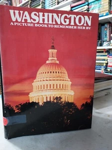 WASHINGTON, A PICTURE BOOK TO REMEMBER HER BY David Gibbon (1978,HCDJ) T3A - Imagen 1 de 7