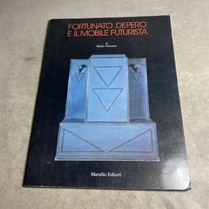 Fortunato Depero E Il Mobile Futurista di Mario Universo, Marsilio Editori / MSR - Picture 1 of 12