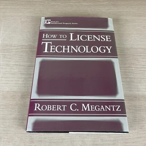 How to License Technology (Intellectual Proper... by Megantz, Robert C. Hardback - Picture 1 of 5