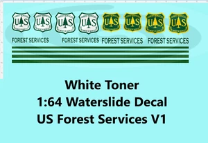 White Toner 1:64 Waterslide Decal US Forest Services V1 - Picture 1 of 1