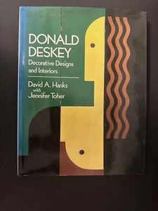 Donald Deskey, vy David A. Hanks - 1987 - 1st Ed. , 1st Print, Hardcover Book DJ - Picture 1 of 18