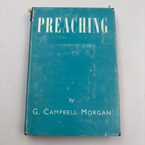 Preaching, by G. Campbell MorganHC/DJ Hardcover 1955 - Picture 1 of 8