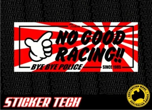 NO GOOD RACING BYE POLICE KANJO OSAKA NIGHT RUNNER CARRERA DRIFT CALCOMANÍA PEGATINA - Imagen 1 de 1