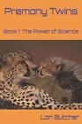 Premony Twins: The Power of S by Lori F. Butcher (English) Paperback Book
