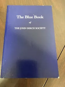 The Blue Book of The John Birch Society SB 27th Printing 1999 - Foto 1 di 6
