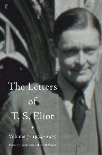 The Letters of T. S. Eliot Volume 7: 1934-1935 by T. S. Eliot: Used - Imagem 1 de 1