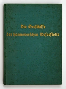 1936 F. Spengmann Die Seeschiffe der Hannoverschen Weserflotte Hannover - Bild 1 von 1