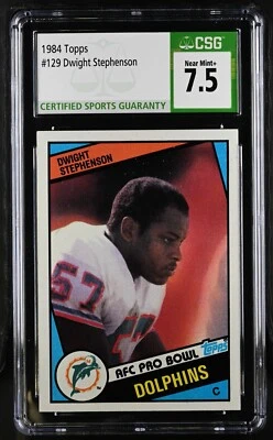 Dwight Stephenson Miami Dolphins 1984 Topps Rookie Card RC graded CSG 7.5 NrMt+ - Image 1 of 2