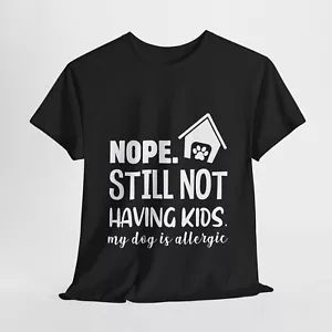 Dog Lover Unisex Heavy Cotton Tee T-Shirt 'Dog Allergic To Kids' - Picture 1 of 118