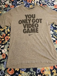 You Only Got Video Game, Nike Size Medium Men's t-shirt - Picture 1 of 5