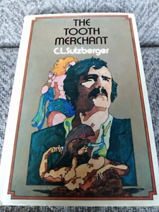 The Tooth Merchant by C.L. Sulzberger hardcover 1973 - Picture 1 of 1
