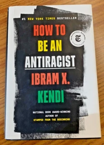 How to Be an Antiracist by Ibram X. Kendi (2019, Hardcover) - Picture 1 of 2