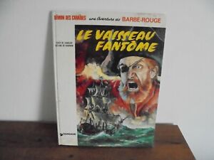 CHARLIER HUBINON/ BARBE ROUGE/ LE VAISSEAU FANTOME/ 1980