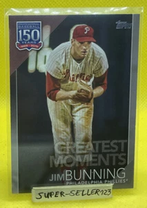 2019 TOPPS - JIM BUNNING / Philadelphia Phillies - 150 YEARS GREATEST MOMENTS 73 - Bild 1 von 3