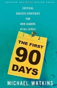 The First 90 Days: Critical Success Strategies for New Leaders at All Levels... - Picture 1 of 1