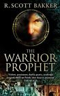 The Warrior-Prophet: Book 2 of the Prince of No... by Bakker, R. Scott Paperback