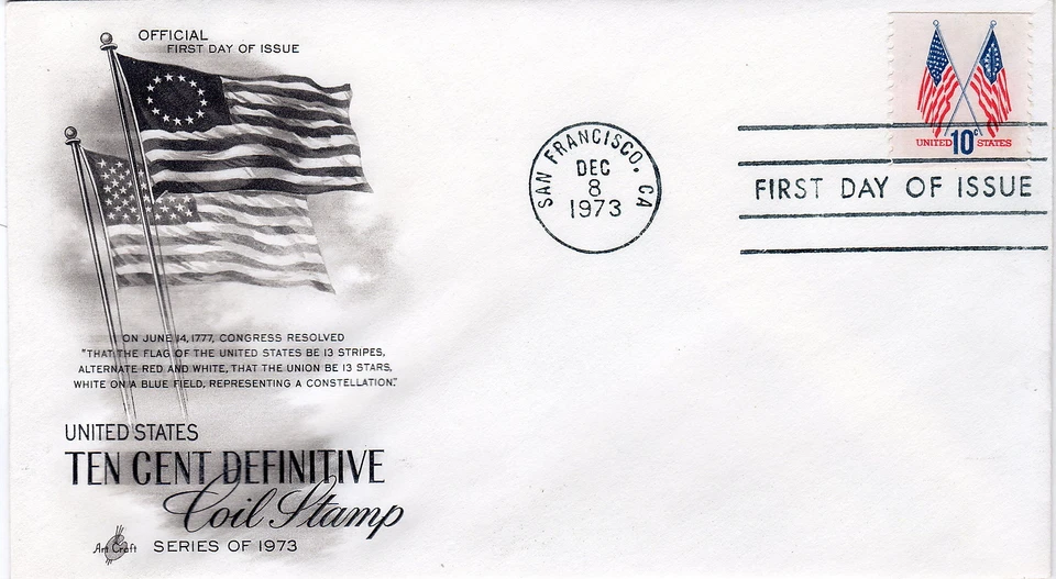 FDC 1519 10c Definitive Flag Dec 8 1973 Art Craft coil single SF CA - Image 1 of 1