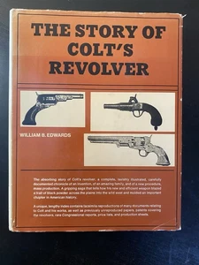 The Story Of Colt's Revolver; By, William B. Edwards - Bild 1 von 10