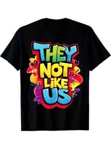THEY NOT LIKE US SHIRT NOT LIKE US  cotton gift for men /women Tshirt - Picture 1 of 3
