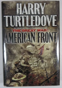 SIGNED 1st/1st ED "The Great War: AMERICAN FRONT" Harry Turtledove HB DJ Del Rey - Picture 1 of 4