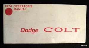 DODGE COLT 1974 CAR OPERATOR'S MANUAL AUTOMOBILE GUIDE - Picture 1 of 2