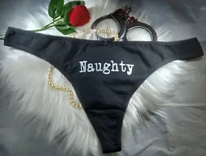 NAUGHTY Knickers Pants Panties Panty Underwear Thong Funny Rude Sexy Swinger - Picture 1 of 4