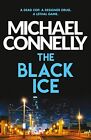 Black Ice.by Connelly  New 9781409116868 Fast Free Shipping**