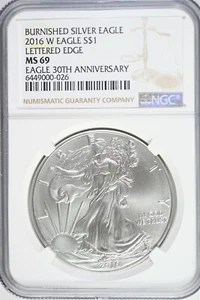 2016 W Silver American Eagle Burnished - Lettered Edge 30th Ann NGC MS69 - Picture 1 of 2