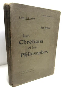 HAN RYNER LES CHRETIENS & LES PHILOSOPHES 1906 EO LIBERTAIRE FOI RAISON Rare - Picture 1 of 5