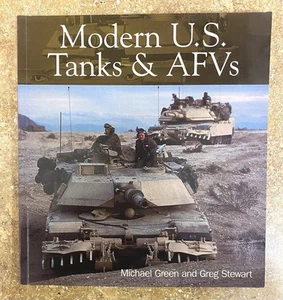 Modern U.S. Tanks and Afvs by Green, Michael VGC - Foto 1 di 2